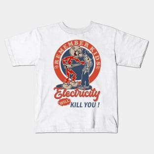 Retro Electricity Will Kill You ! Kids T-Shirt